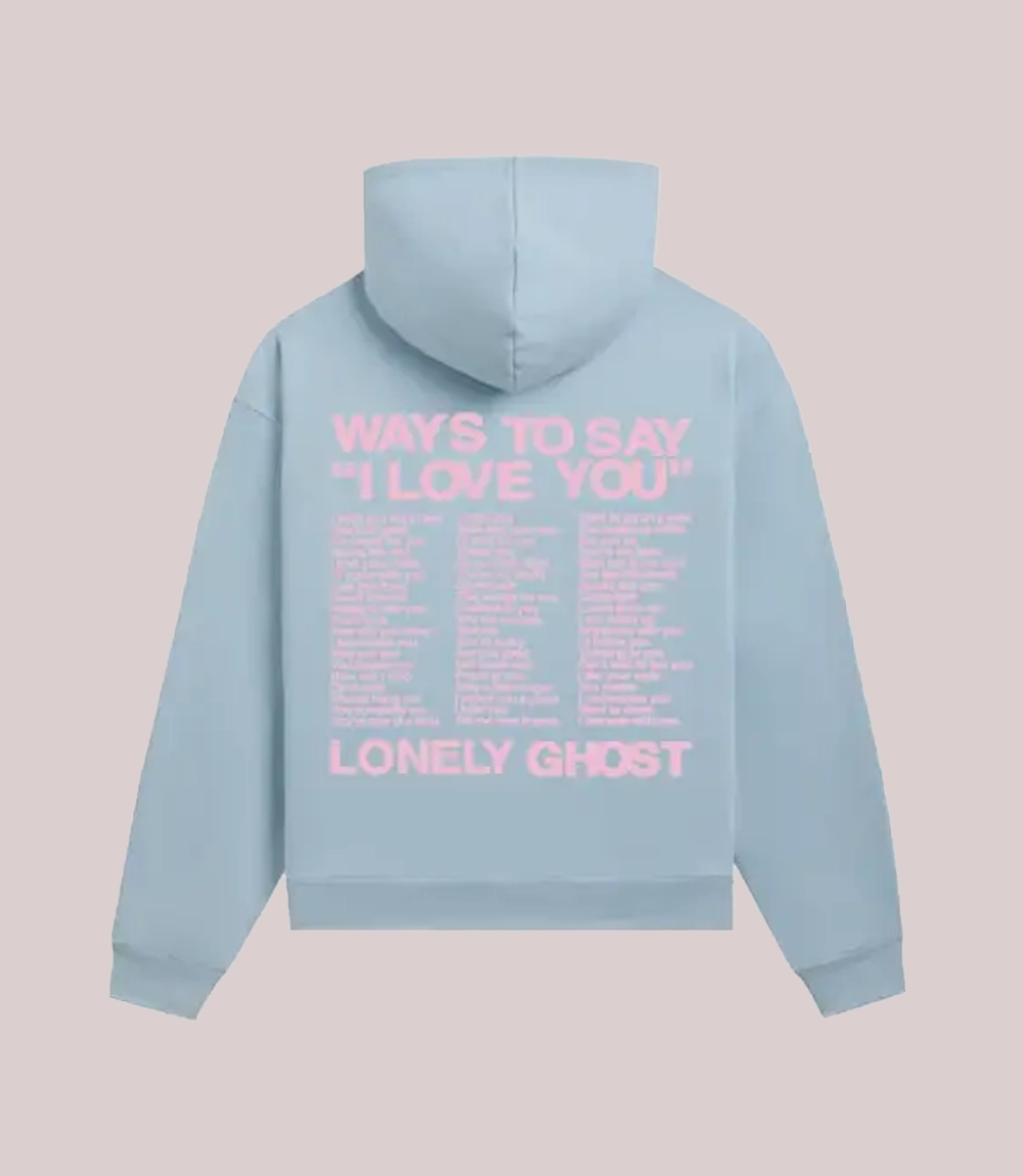 Lonely Ghost I Love You Say It Back Hoodie Sky Blue
